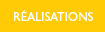 R&eacute;alisations