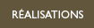 Réalisations